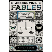 Accounting Fables by Lewis Anton Governors State University USA Hardco