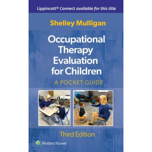 Occupational Therapy Evaluation for Children by Shelley E. Mulligan Ot