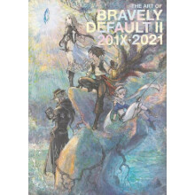 The Art of Bravely Default II 201X2021 by Square Enix Hardcover Book