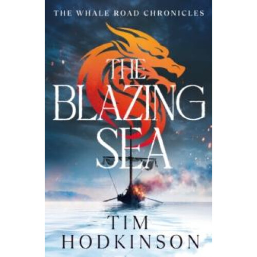 The Blazing Sea by Tim Hodkinson Paperback Book
