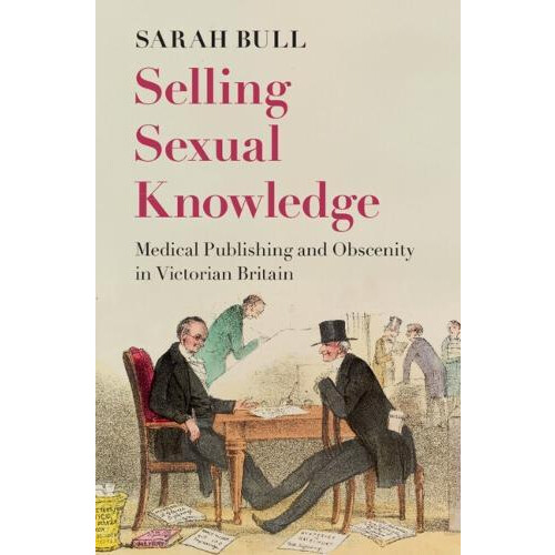 Selling Sexual Knowledge by Sarah Toronto Metropolitan University Bull