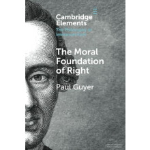The Moral Foundation of Right by Paul Brown University Guyer Paperback