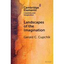 Landscapes of the Imagination by Cupchik Gerald C. University of Toron