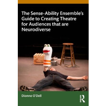 The SenseAbility Ensembles Guide to Creating Theatre for Audiences tha