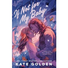 If Not For My Baby by Kate Golden Paperback Book