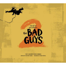 The Art of DreamWorks The Bad Guys 2 by Iain R. Morris Hardcover Book