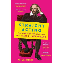 Straight Acting by Will Tosh Paperback Book
