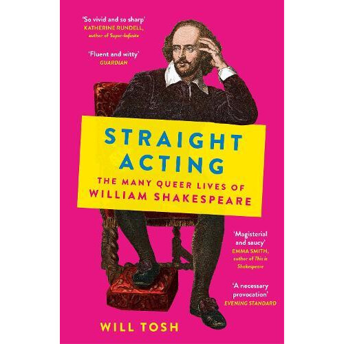 Straight Acting by Will Tosh Paperback Book