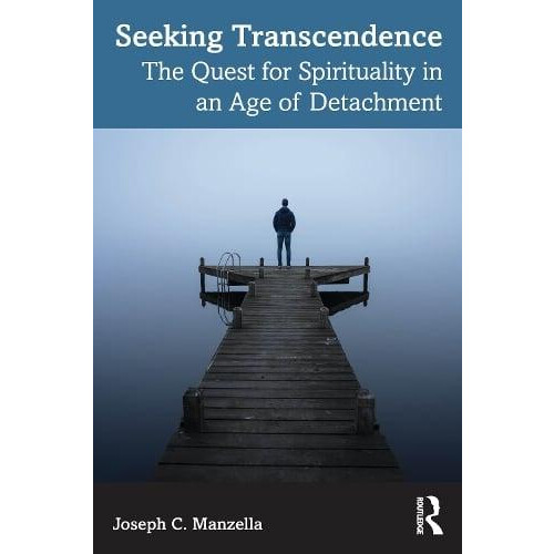 Seeking Transcendence by Manzella Joseph C. Southern Connecticut State