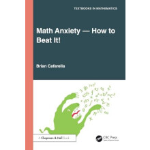 Math AnxietyHow to Beat It by Brian Cafarella Paperback Book