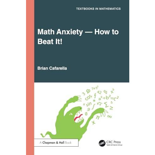 Math AnxietyHow to Beat It by Brian Cafarella Paperback Book