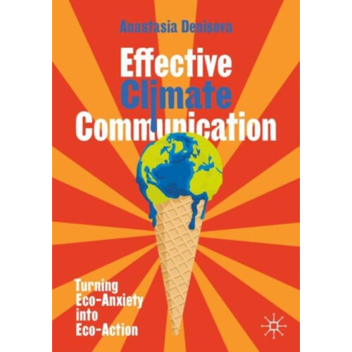 Effective Climate Communication by Anastasia Denisova Paperback Book