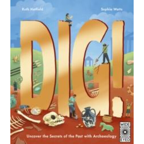 Dig by Ruth Hatfield Hardcover Book