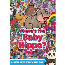 Wheres the Baby Hippo A super cute search and find by Alex Hunter Pape