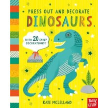 Press Out and Decorate Dinosaurs Other Book
