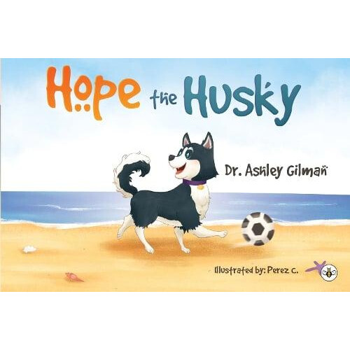 Hope the Husky by Dr. Ashley Gilman Paperback Book