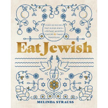 Eat Jewish by Melinda Strauss Hardcover Book
