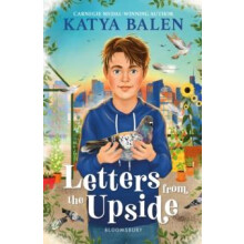 Letters from the Upside by Katya Balen Hardcover Book