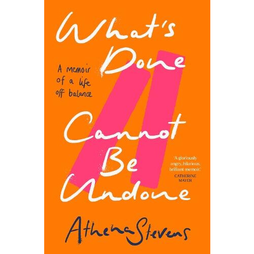 Whats Done Cannot Be Undone by Athena Stevens Hardcover Book