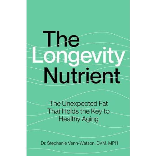 The Longevity Nutrient by Stephanie VennWatson Hardcover Book