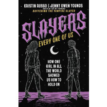 Slayers Every One of Us by Jenny Owen Youngs Hardcover Book