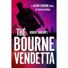 Robert Ludlums The Bourne Vendetta by Brian Freeman Paperback Book