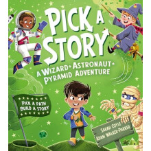 Pick a Story A Wizard Astronaut Pyramid Adventure by Sarah Coyle Paper