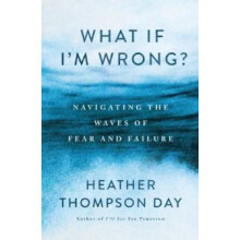 What If Im Wrong by Heather Thompson Day Paperback Book