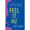 Feel It All by Casey Tanner Paperback Book 1