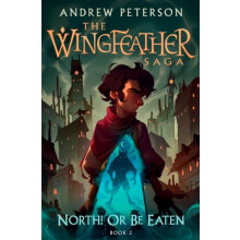 North Or Be Eaten by Andrew Peterson Paperback Book