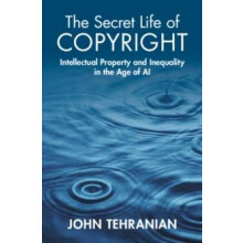 The Secret Life of Copyright by John Southwestern School of Law Los An