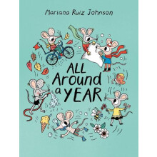All Around a Year by Mariana Ruiz Johnson Hardcover Book