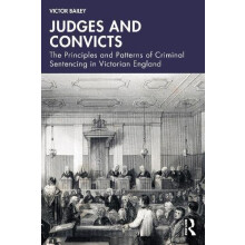 Judges and Convicts by Victor Bailey Paperback Book