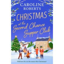 Christmas at The Second Chance Supper Club by Caroline Roberts Paperba