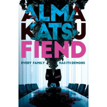 Fiend by Alma Katsu Paperback Book