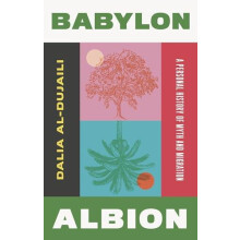 Babylon Albion by Dalia alDujaili Hardcover Book