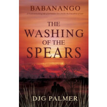 The Washing of the Spears by DJG Palmer Paperback Book