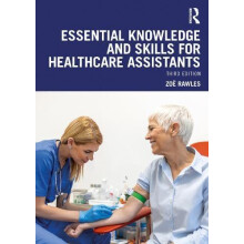 Essential Knowledge and Skills for Healthcare Assistants by Rawles Zoe