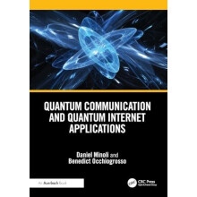 Quantum Communication and Quantum Internet Applications by Benedict Oc