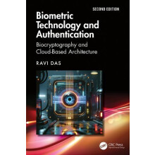 Biometric Technology and Authentication by Das Ravi Apollo Biometrics