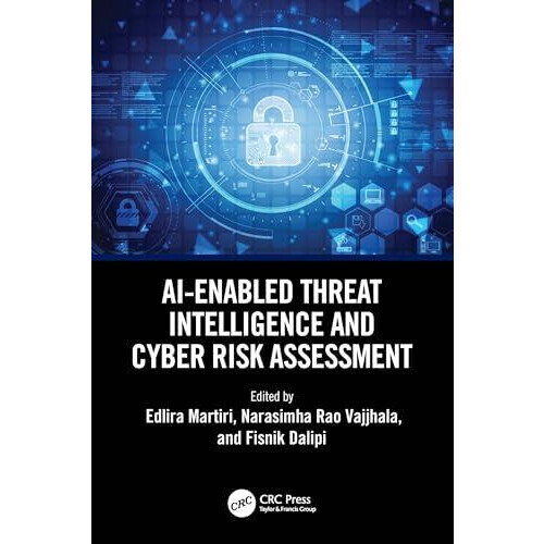 AIEnabled Threat Intelligence and Cyber Risk Assessment Paperback Book