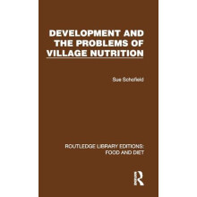 Development and the Problems of Village Nutrition by Sue Schofield Har