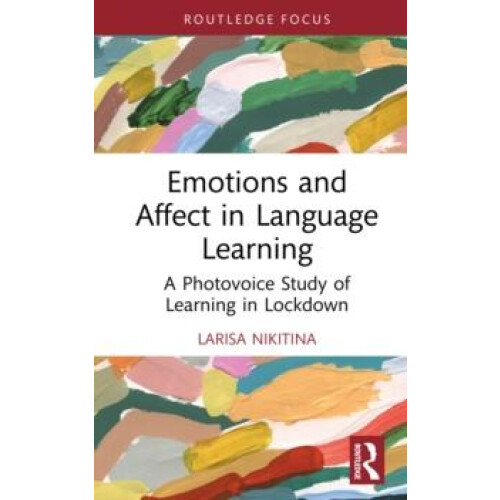 Emotions and Affect in Language Learning by Nikitina Larisa Universiti