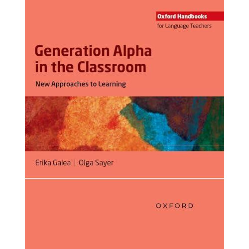 Generation Alpha in the Classroom by Olga Sayer Paperback Book