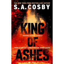 King of Ashes by S. A. Cosby Hardcover Book