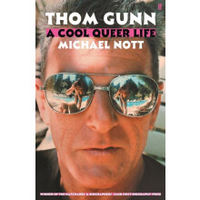 Thom Gunn A Cool Queer Life by Michael Nott Paperback Book