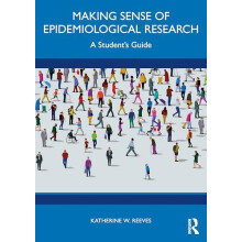 Making Sense of Epidemiological Research by Katherine W. Reeves Paperb