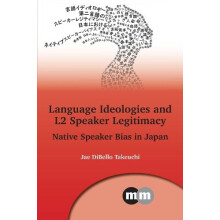 Language Ideologies and L2 Speaker Legitimacy by Jae DiBello Takeuchi