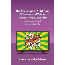The Challenge of Subtitling Offensive and Taboo Language into Spanish
