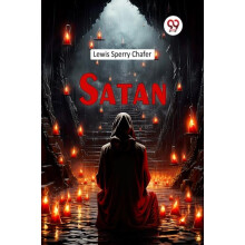 Satan by Lewis Sperry Chafer Paperback Book